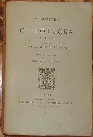 Seller image for MEMOIRES DE LA COMTESSE POTOCKA (1794-1820) PUBLIES PAR CASIMIR STRYIENSKI. AVEC UN PORTRAIT. DIXIEME EDITION. for sale by Librairie du Chteau de Capens
