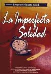 Seller image for La imperfecta soledad for sale by Agapea Libros