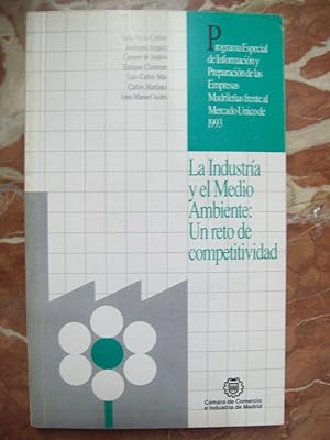 LA INDUSTRIA Y EL MEDIO AMBIENTE: UN RETO DE COMPETITIVIDAD