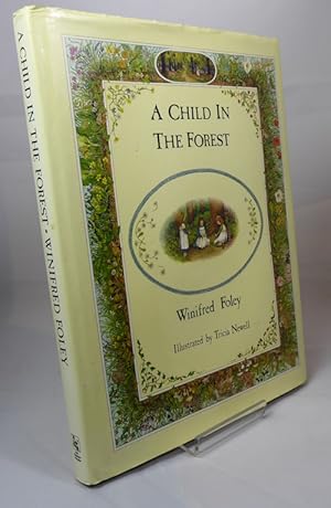 Bild des Verkufers fr A Child in the Forest zum Verkauf von Horsham Rare Books