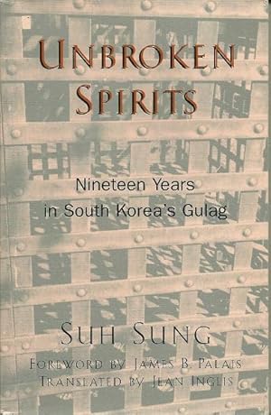 Immagine del venditore per Unbroken Spirits: Nineteen Years in South Korea's Gulag venduto da Culpepper Books