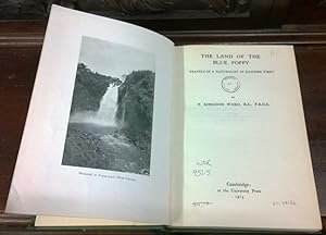The Land Of The Blue Poppy, Travels of a Naturalist in Eastern Tibet: Ward, (Kingdon F.)