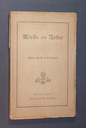 Seller image for Mrike und Notter. Von Julius Ernst von Gnthert. for sale by Antiquariat Kretzer