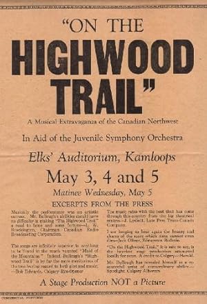 "On the Highwood Trail" a Musical Extravaganza of the Canadian Northwest in Aid of the Juvenile S...