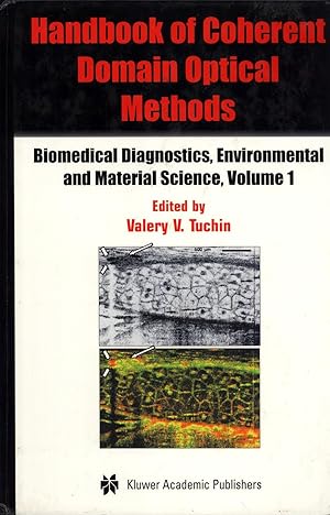 Image du vendeur pour Handbook of Coherent Domain Optical Methods: Biomedical Diagnostics, Environmental and Material Science, Volume 1 mis en vente par Masalai Press