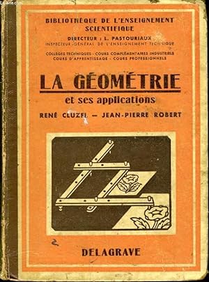 Bild des Verkufers fr LA GEOMETRIE et ses applications zum Verkauf von Le-Livre