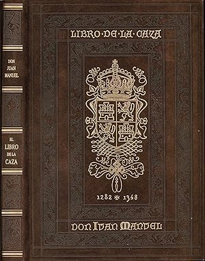 EL LIBRO DE LA CAZA [Códice del siglo XIV] / texto medieval y modernizado, notas y vocabulario po...