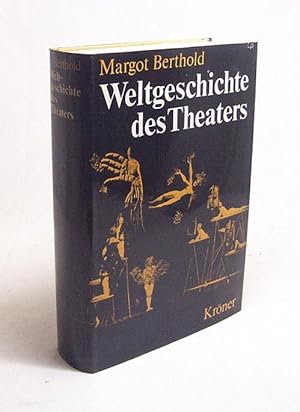 Image du vendeur pour Weltgeschichte des Theaters / Margot Berthold mis en vente par Versandantiquariat Buchegger