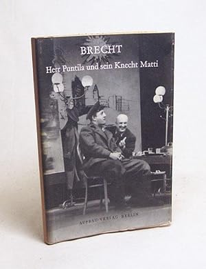 Bild des Verkufers fr Herr Puntila und sein Knecht Matti / Brecht. [Red.: Elisabeth Hauptmann] zum Verkauf von Versandantiquariat Buchegger