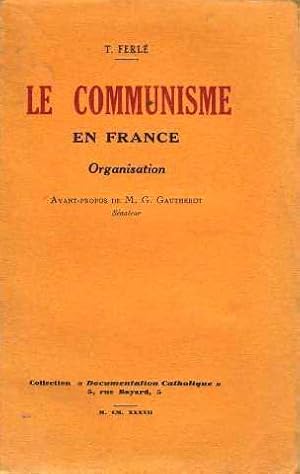 Imagen del vendedor de Le communisme en france organisation a la venta por crealivres