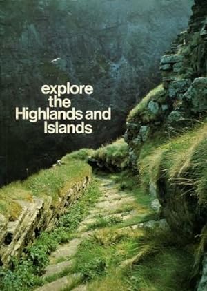 Seller image for Explore the Highlands and Islands for sale by Godley Books