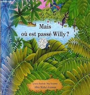 Image du vendeur pour MAIS OU EST PASSE WILLY ? mis en vente par Le-Livre