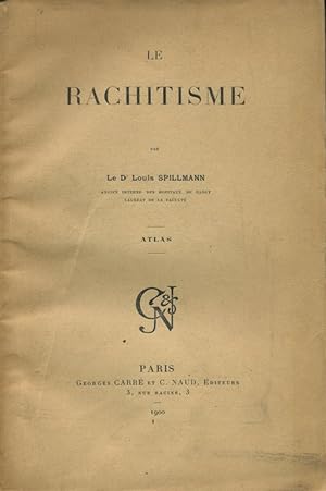 Le rachitisme. Text- und Atlasband.