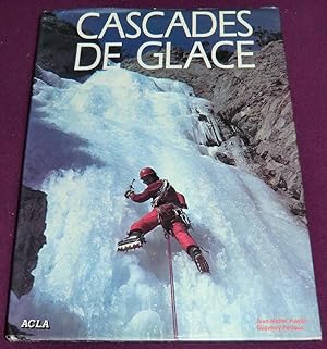 Image du vendeur pour CASCADES DE GLACE Lieux et savoirs mis en vente par LE BOUQUINISTE