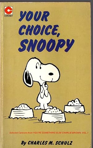 Seller image for YOUR CHOICE, SNOOPY for sale by Mr.G.D.Price