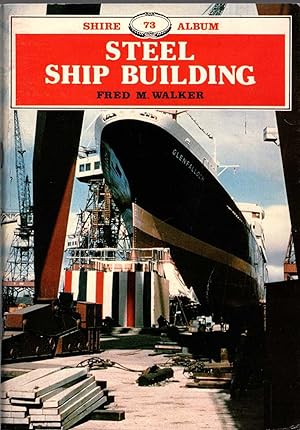 Bild des Verkufers fr STEEL SHIP BUILDING zum Verkauf von Mr.G.D.Price