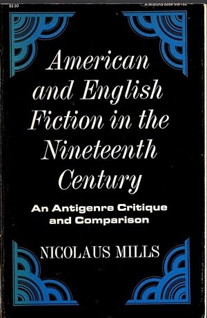 Immagine del venditore per AMERICAN AND ENGLISH FICTION IN THE NINETEENTH CENTURY. An Antigenre Critique and Comparison venduto da Mr.G.D.Price