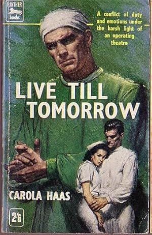 Seller image for LIVE TILL TOMORROW for sale by Mr.G.D.Price