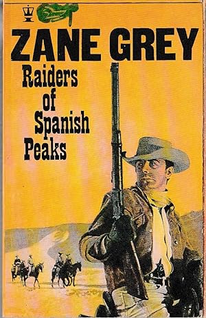 Seller image for RAIDERS OF SPANISH PEAKS for sale by Mr.G.D.Price