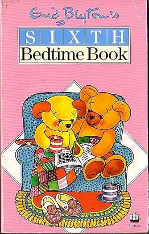 Seller image for SIXTH BEDTIME BOOK for sale by Mr.G.D.Price