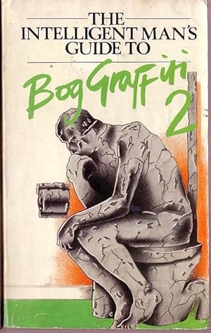 THE INTELLIGENT MAN'S GUIDE TO BOG GRAFFITI #2