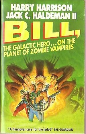 Imagen del vendedor de BILL, THE GALACTIC HERO.ON THE PLANET OF ZOMBIE VAMPIRES a la venta por Mr.G.D.Price