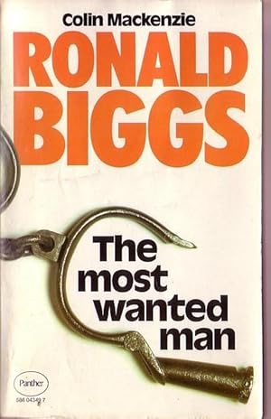Bild des Verkufers fr THE MOST WANTED MAN: RONALD BIGGS zum Verkauf von Mr.G.D.Price