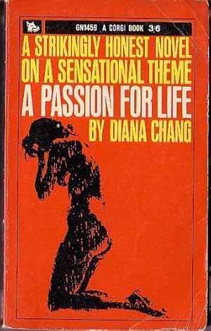 Seller image for A PASSION FOR LIFE for sale by Mr.G.D.Price