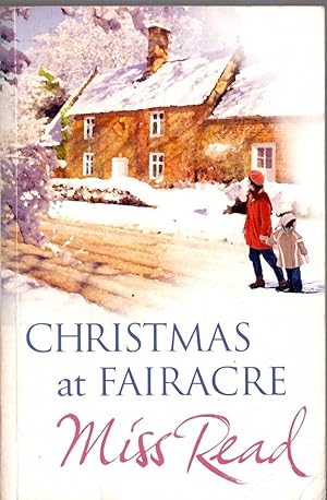 Seller image for CHRISTMAS AT FAIRACRE plus THE CHRISTMAS MOUSE and NO HOLLY FOR MISS QUINN for sale by Mr.G.D.Price