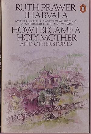 Seller image for HOW I BECAME A HOLY MOTHER & other stories for sale by Mr.G.D.Price