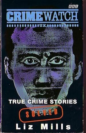 Bild des Verkufers fr CRIMEWATCH UK: TRUE CRIME STORIES SOLVED zum Verkauf von Mr.G.D.Price