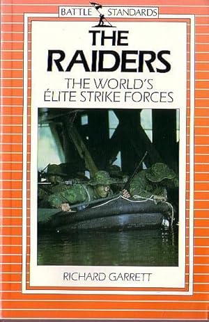 Image du vendeur pour The RAIDERS: THE WORLD'S ELITE STRIKE FORCES mis en vente par Mr.G.D.Price