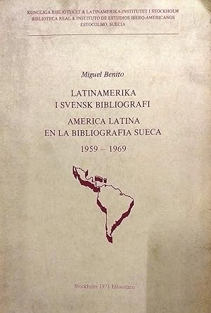 Latinamerika i svensk bibliografi=América Latina en la bibliografía sueca 1959-1969