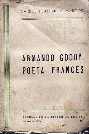 Imagen del vendedor de Armando Godoy, poeta frances : el hombre, ritmismo, musicismo, misticismo a la venta por Librera Monte Sarmiento