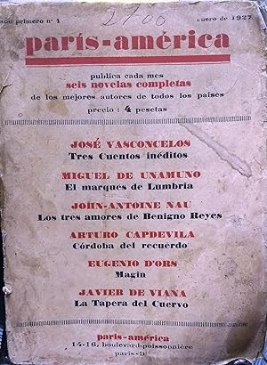 París-América N° 1 / enero 1927. Seis novelas completas . José Vasconcelos : Tres cuentos inédito...