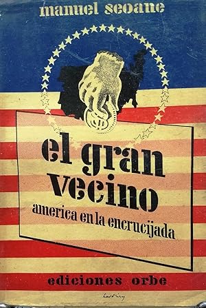 El gran vecino. América en la encrucijada