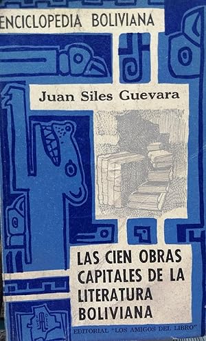 Imagen del vendedor de Las cien obras capitales de la literatura boliviana a la venta por Librera Monte Sarmiento