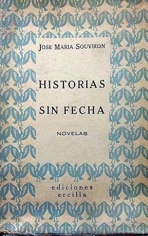 Bild des Verkufers fr Historias sin fecha. Novelas zum Verkauf von Librera Monte Sarmiento