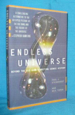 Image du vendeur pour Endless Universe: Beyond the Big Bang - Rewriting Cosmic History mis en vente par Alhambra Books