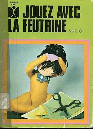 Immagine del venditore per Jouez avec la feutrine venduto da Librairie Le Nord