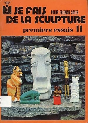 Je fais de la sculpture