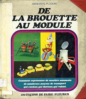 De la brouette au module - Comment représenter de manière amusante de nombreux moyens de transpor...