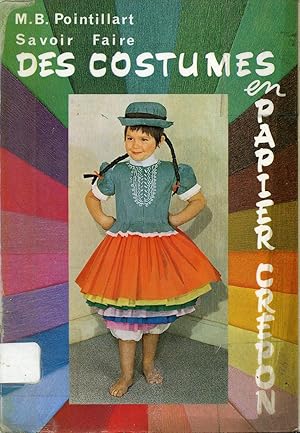 Seller image for Savoir faire des costume en papier crpon for sale by Librairie Le Nord