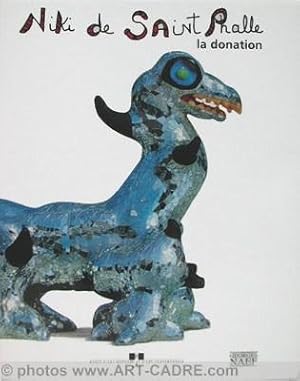 Bild des Verkufers fr Niki de SAINT PHALLE - La Donation - expo 2002 zum Verkauf von ART-CADRE ART BOOKS GALLERY