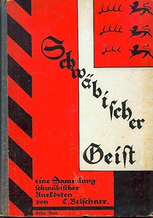 Schwäbischer Geist. Eine Sammlung schwäbischer Anekdoten. Bd. 1.