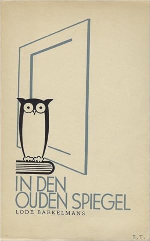 Image du vendeur pour IN DEN OUDEN SPIEGEL. mis en vente par BOOKSELLER  -  ERIK TONEN  BOOKS