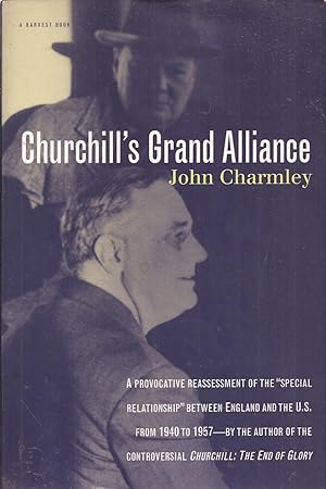 Bild des Verkufers fr Churchill's Grand Alliance: The Anglo-American Special Relationship 1940-1957 zum Verkauf von Auldfarran Books, IOBA
