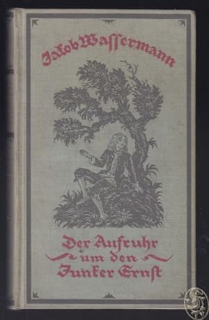 Bild des Verkufers fr Der Aufruhr um den Junker Ernst. Erzhlung. zum Verkauf von Antiquariat Burgverlag