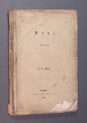 Seller image for Saul. Ein Drama von J. G. Fischer. for sale by Antiquariat Kretzer