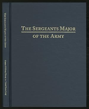 Bild des Verkufers fr The Sergeants Major of the Army zum Verkauf von Between the Covers-Rare Books, Inc. ABAA